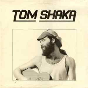 Tom Shaka - Tom Shaka FLAC album