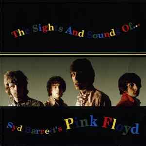 Pink Floyd - The Sights And Sounds Of Syd Barrett's Pink Floyd FLAC album