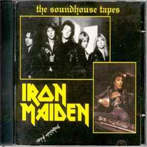 Iron Maiden - The Soundhouse Tapes - Rare & Unreleased FLAC album