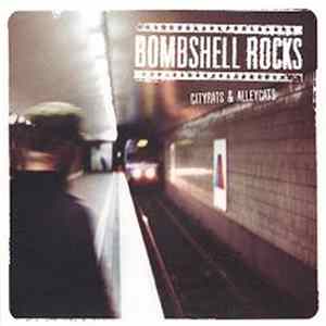Bombshell Rocks - Cityrats & Alleycats FLAC album