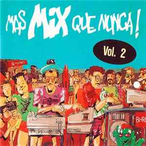 Various - Mas Mix Que Nunca Vol. 2 FLAC album