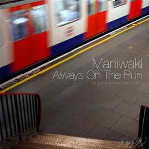 Maniwaki - Always On The Run FLAC album