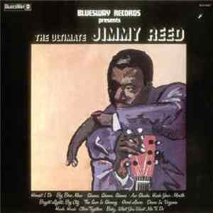 Jimmy Reed - The Ultimate Jimmy Reed FLAC album