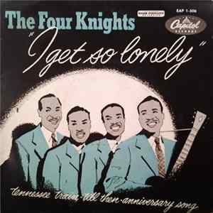The Four Knights - I Get So Lonely FLAC album