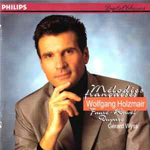 Wolfgang Holzmair, Gérard Wyss - Mélodies Françaises FLAC album