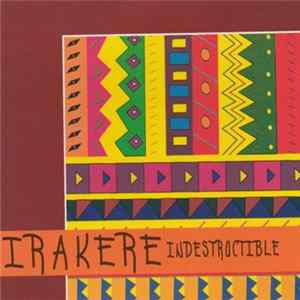 Irakere - Indestructible FLAC album