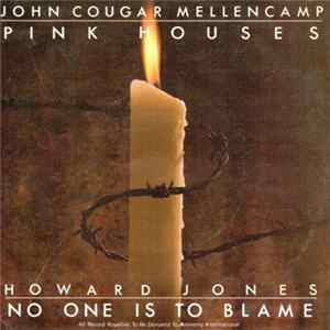 John Cougar Mellencamp / Howard Jones - Pink Houses / No One Is To Blame FLAC album