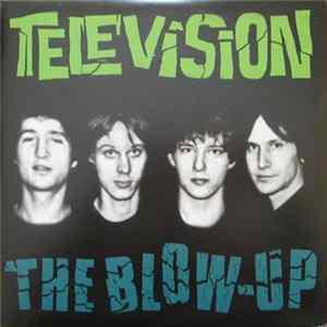 Television - The Blow-Up FLAC album