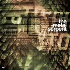 Loomis & Jones - The Metal Serpent EP FLAC album