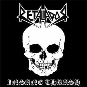 Retaliador - Insane Thrash FLAC album
