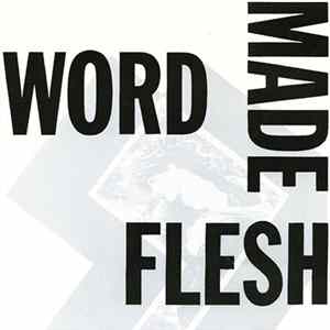 Word Made Flesh - Word Made Flesh FLAC album