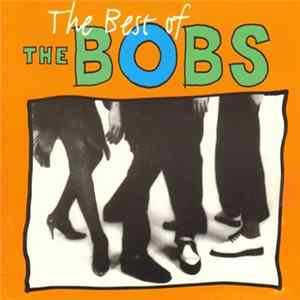 The Bobs - The Best of The Bobs FLAC album
