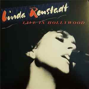 Linda Ronstadt - Live In Hollywood FLAC album