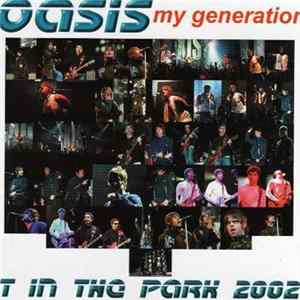 Oasis - My Generation - T In The Park 2002 FLAC album