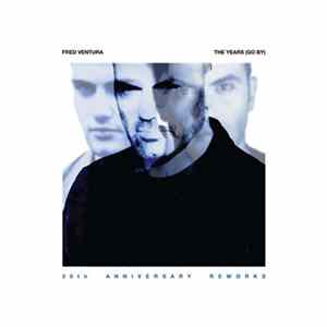 Fred Ventura - The Years (Go By) 30th Anniversary Reworks FLAC album