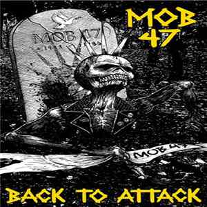 Mob 47 - Back To Attack FLAC album