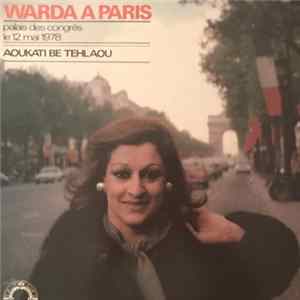 Warda - Warda A Paris - Aoukati Be Tehlaou FLAC album