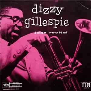 Dizzy Gillespie - Jazz Recital FLAC album