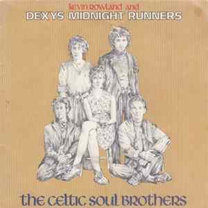 Kevin Rowland And Dexys Midnight Runners - The Celtic Soul Brothers FLAC album
