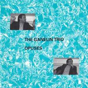The Ganelin Trio - Opuses FLAC album