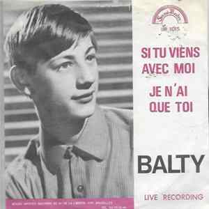 Balty - Si Tu Viens Avec Moi / Je N'ai Que Toi FLAC album