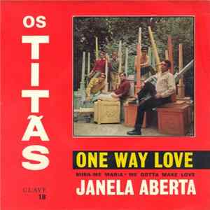 Os Titãs - One Way Love FLAC album