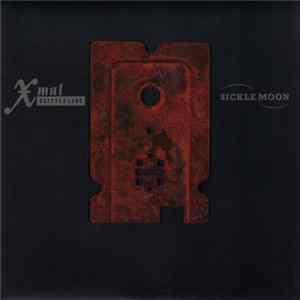 X Mal Deutschland - Sickle Moon FLAC album