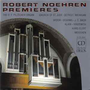 Robert Noehren - Robert Noehren Premieres FLAC album