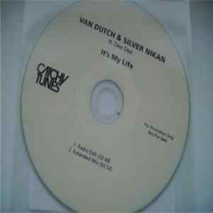 Van Dutch & Silver Nikan Ft. Dee Dee - It's My Life FLAC album