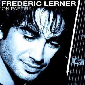 Frederic Lerner - On Partira FLAC album