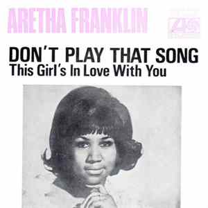 Aretha Franklin - Don't Play That Song FLAC album