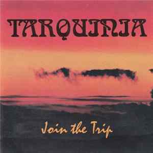 Tarquinia - Join The Trip FLAC album