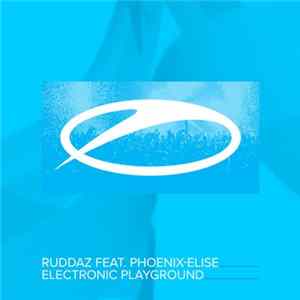 Ruddaz Feat. Phoenix-Elise - Electronic Playground FLAC album
