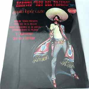 Agapito Lopez Cazte - Rey Del Pajaro FLAC album