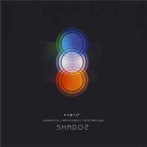 Higher Intelligence Agency • Pete Namlook - S.H.A.D.O 2 FLAC album