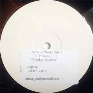 Selected Workz pres. Monkey Business! - Burnt / Everybody FLAC album