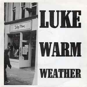 The Silly Pillows - Luke Warm Weather FLAC album
