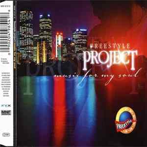 Freestyle Project - Music For My Soul FLAC album
