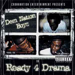 Dem Nation Boyz - Ready 4 Drama FLAC album