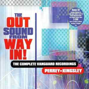 Perrey-Kingsley - The Out Sound From Way In! (The Complete Vanguard Recordings) FLAC album