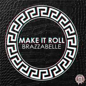 Brazzabelle - Make It Roll FLAC album