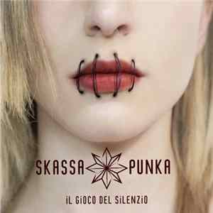 Skassapunka - Il Gioco Del Silenzio FLAC album