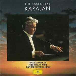Herbert Von Karajan, Berlin Philharmonic Orchestra - The Essential Karajan FLAC album