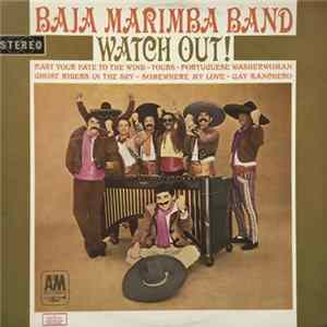 Baja Marimba Band - Watch Out! FLAC album