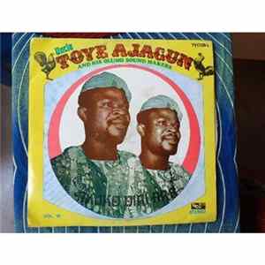 Uncle Toye Ajagun And His Olumo Sound Makers - Vol. 10 - Akuko Diri Ara FLAC album