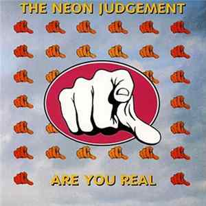 The Neon Judgement - Are You Real FLAC album