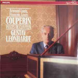 Armand-Louis, François, Louis Couperin - Gustav Leonhardt - Pièces De Clavecin FLAC album