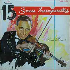 Louis Bannet - 15 Succès Incomparables FLAC album