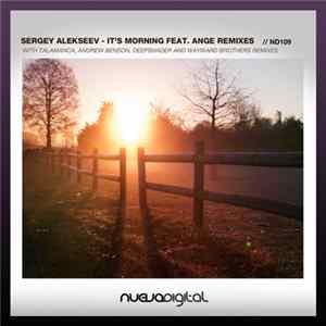 Sergey Alekseev Feat. Ange - It's Morning Remixes FLAC album