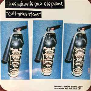 Thee Michelle Gun Elephant - Cult Grass Stars FLAC album